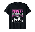 Never Underestimate Who Plays Soccer T-Shirt - Fun Novelty Design Men Women - T-Shirt, Sweatshirt, Hoodie