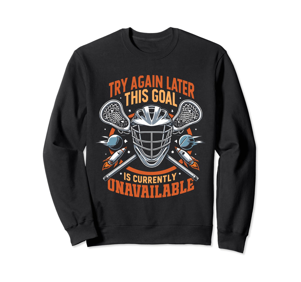 Funny Lacrosse Goalie Lax Goalkeeper Sweatshirt - Aesthetic Graphic Unisex - T-Shirt, Sweatshirt, Hoodie