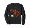Lobster Soccer Player Fun Football Sweatshirt - Custom Art Print Unisex - T-Shirt, Sweatshirt, Hoodie
