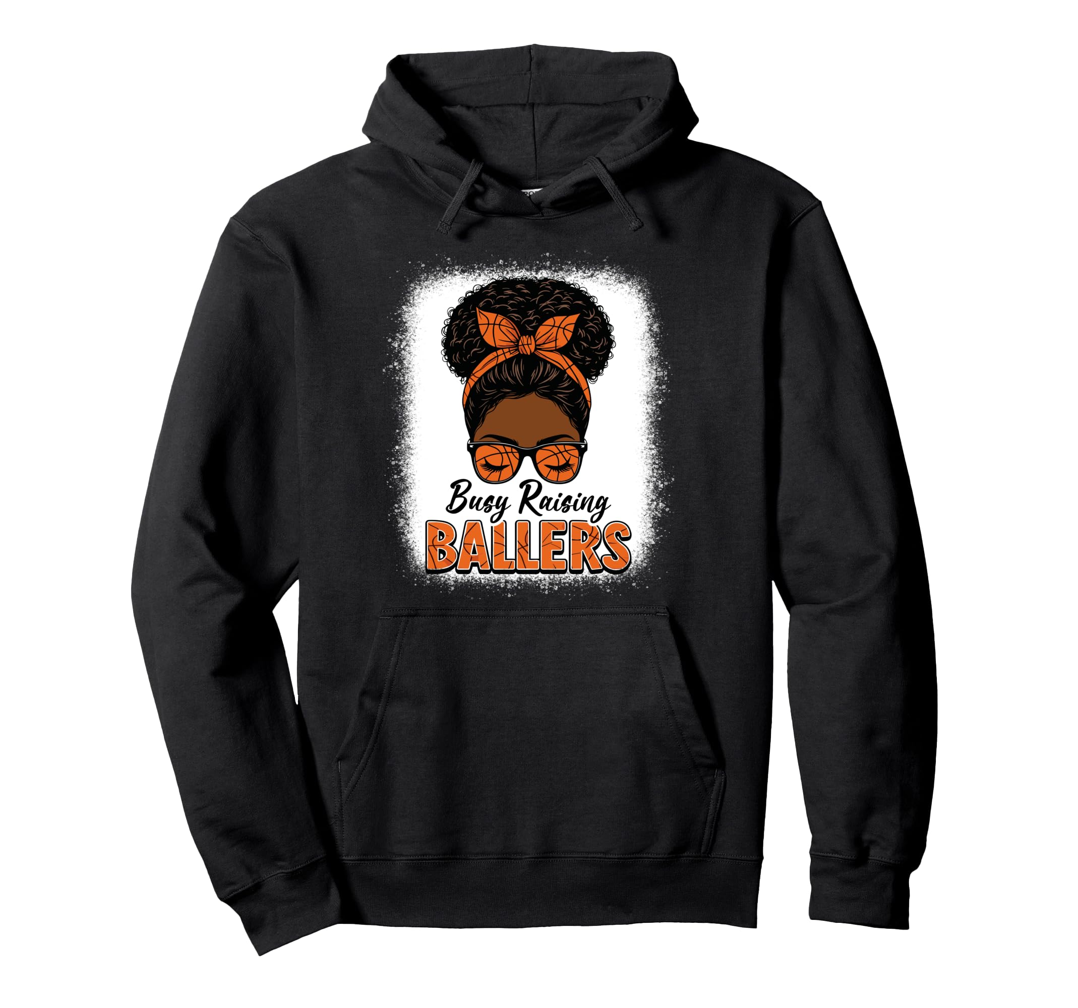Busy Raising Ballers Basketball Mom Hoodie - Fun Novelty Design Men Women - T-Shirt, Sweatshirt, Hoodie
