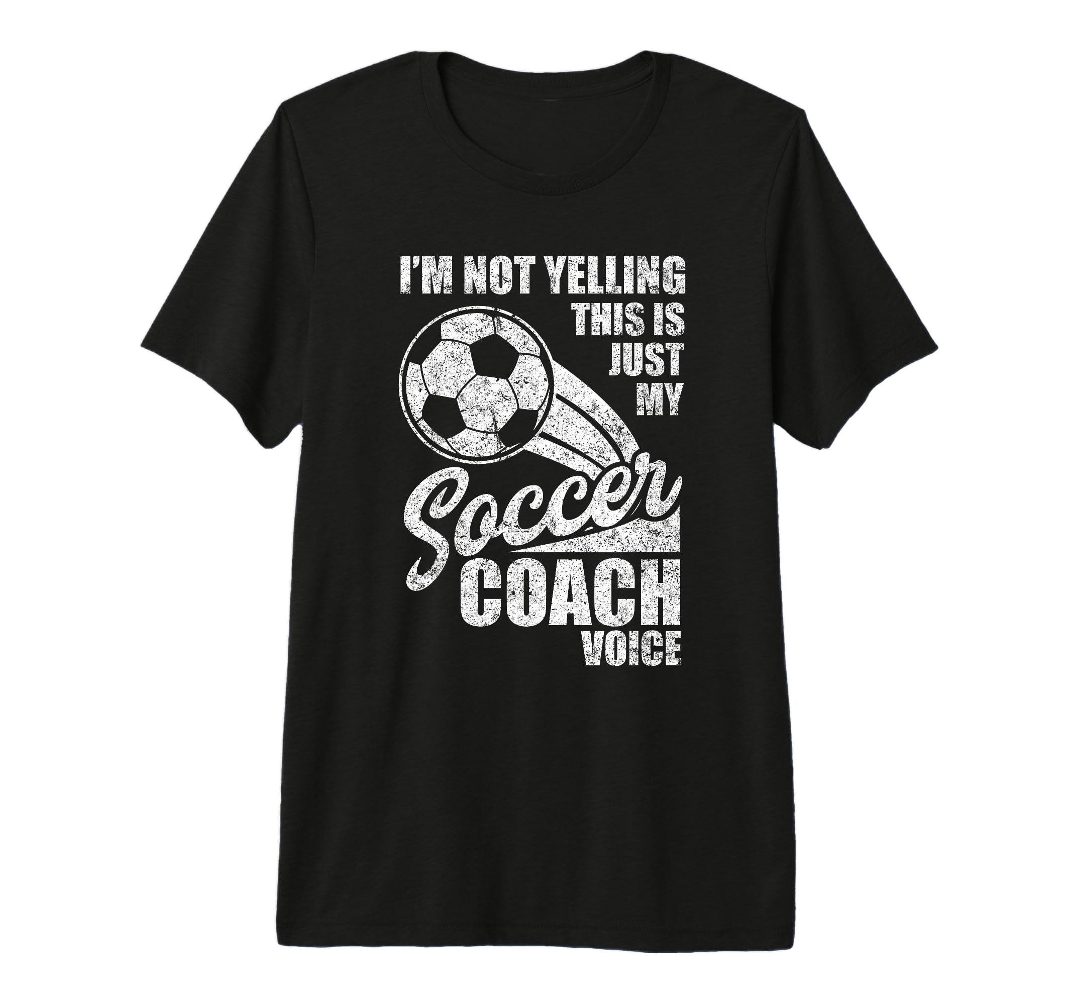 Im Not Yelling This Is Just My Soccer T-Shirt - Unique Graphic Unisex - T-Shirt, Sweatshirt, Hoodie