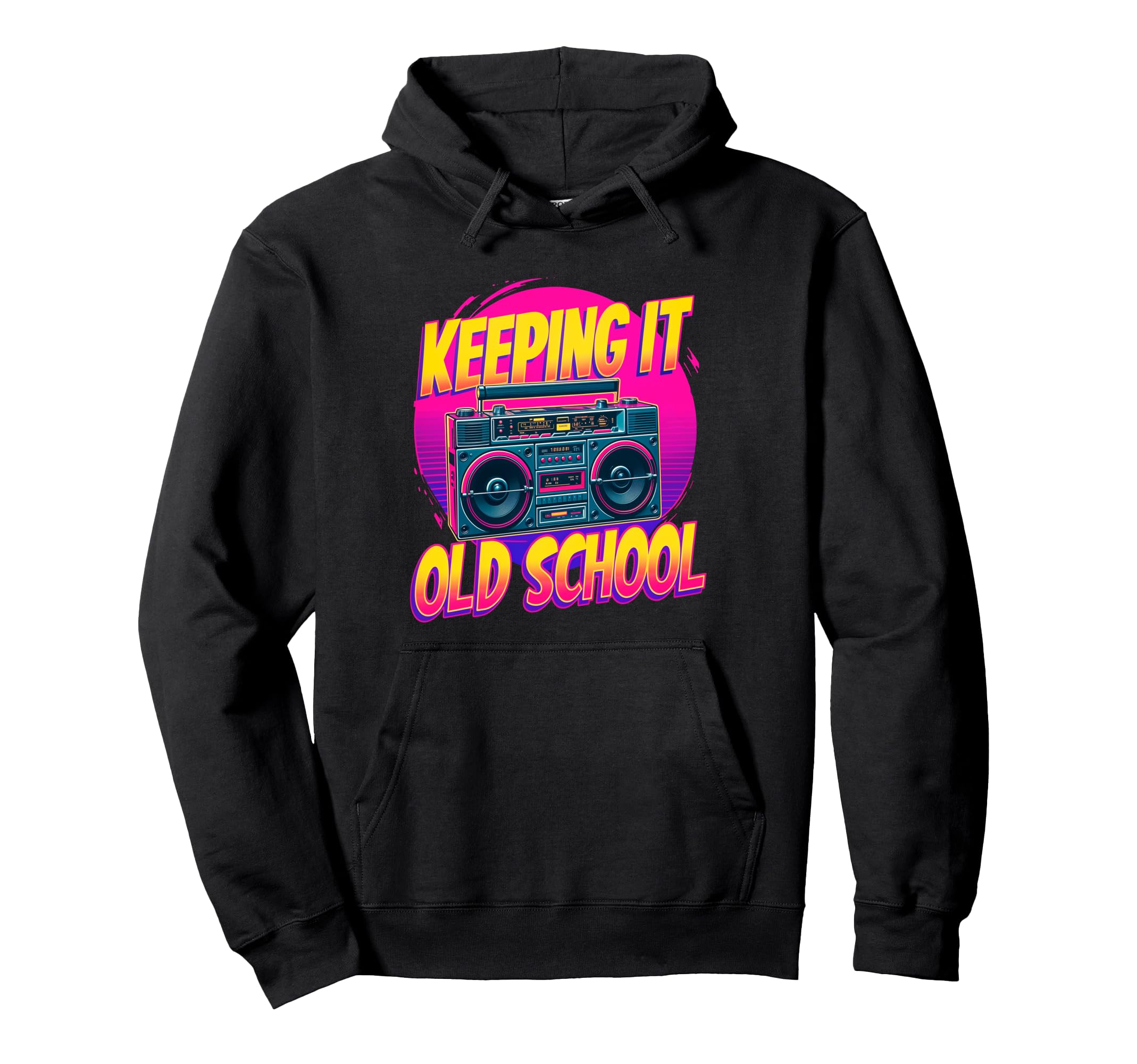 Keeping It Old School Boombox 80S 90S Hoodie - Novelty Apparel Men Women - T-Shirt, Sweatshirt, Hoodie