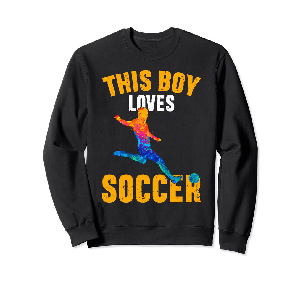 Funny This Loves Soccer Sweatshirt - Novelty Apparel Unisex - T-Shirt, Sweatshirt, Hoodie