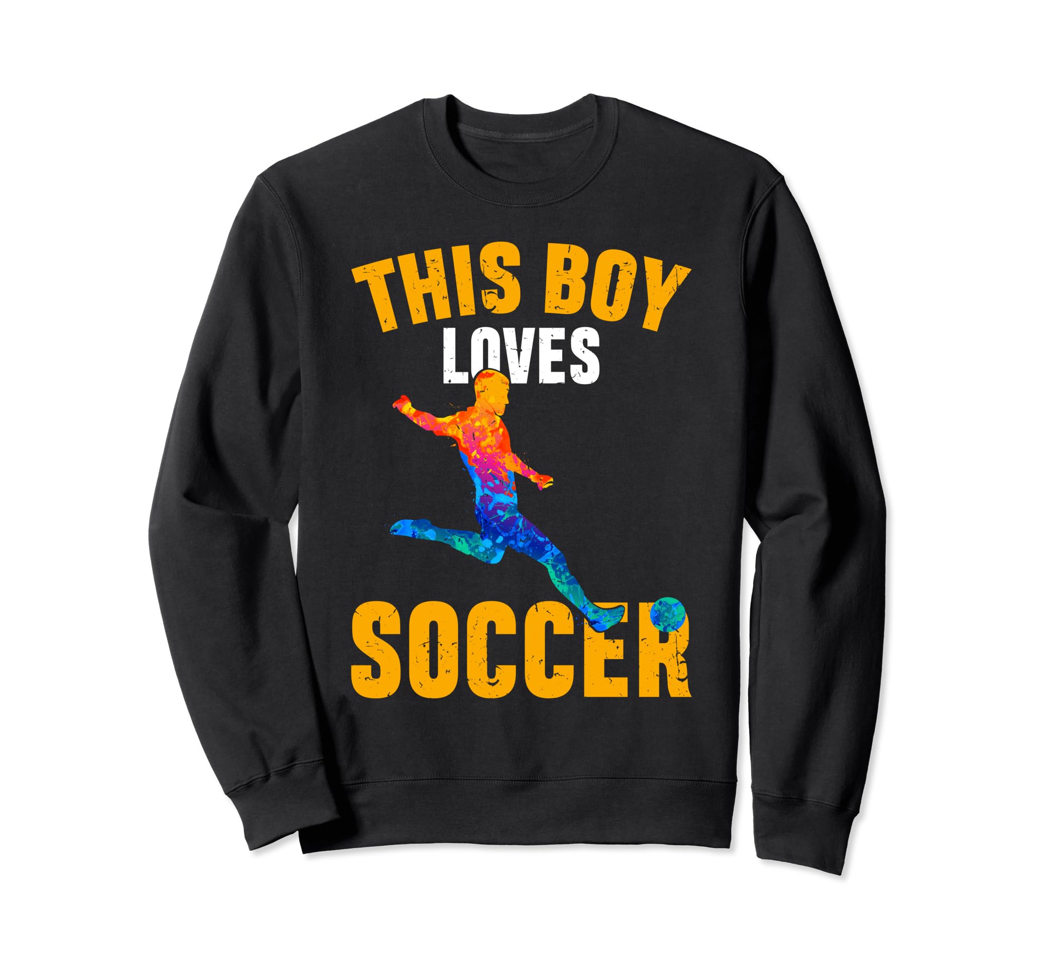 Funny This Loves Soccer Sweatshirt - Novelty Apparel Unisex - T-Shirt, Sweatshirt, Hoodie