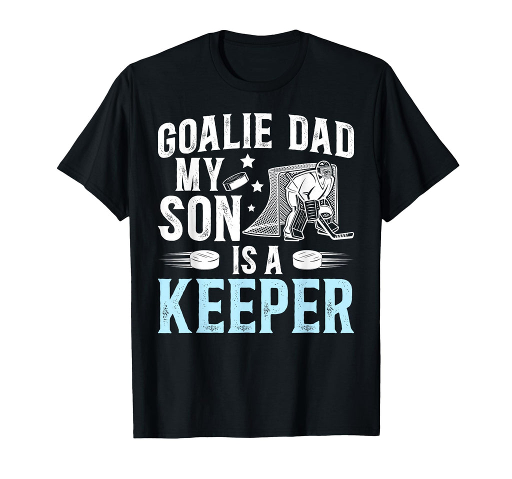 Ice Hockey Goalie Dad Ice Hockey Goalkeeper T-Shirt - Graphic Print Unisex - T-Shirt, Sweatshirt, Hoodie