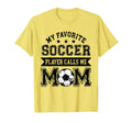 Soccer Mom My Favorite Soccer Player T-Shirt - Unique Graphic for Adults - T-Shirt, Sweatshirt, Hoodie
