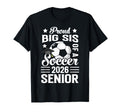 Proud Big Sis Soccer Senior 2026 Graduation T-Shirt - Graphic Print Unisex - T-Shirt, Sweatshirt, Hoodie
