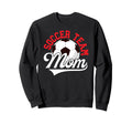 Soccer Team Mom Appreciation Soccer Sweatshirt - Unique Graphic Men Women - T-Shirt, Sweatshirt, Hoodie