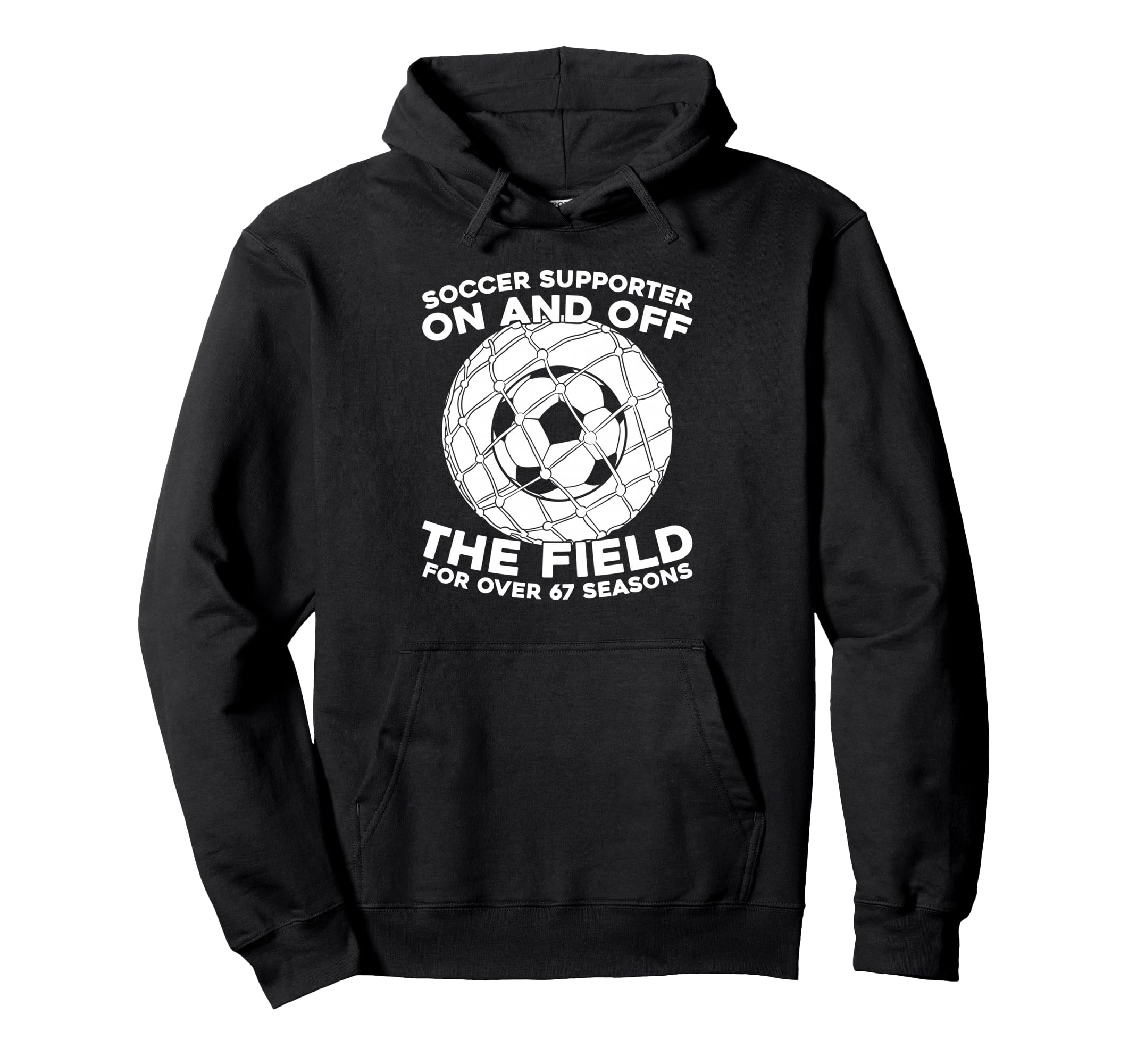 67Th Birthday Soccer Team Player Sports Hoodie - Minimalist Print Unisex - T-Shirt, Sweatshirt, Hoodie
