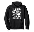 Lets Go Kick Some Grass Funny Soccer Hoodie - Minimalist Print for Adults - T-Shirt, Sweatshirt, Hoodie
