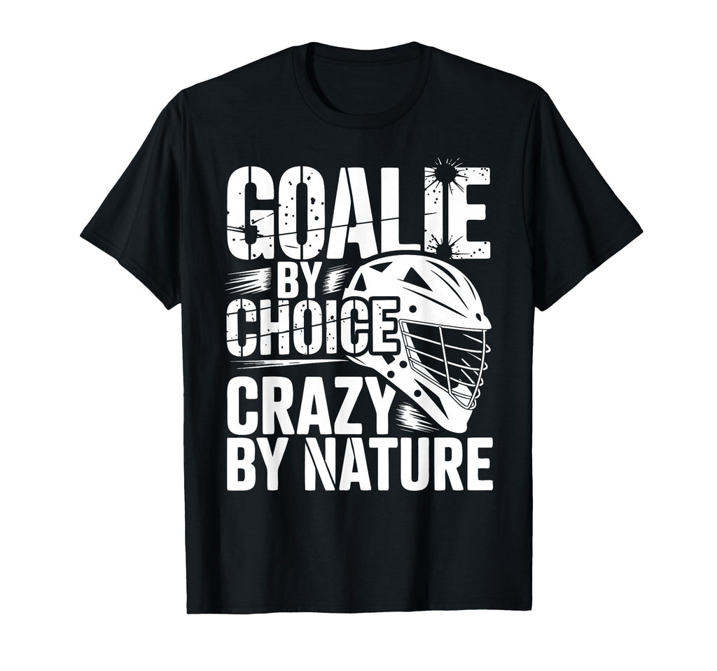 Lacrosse Goalie Lax Goalkeeper T-Shirt - Custom Art Print Unisex - T-Shirt, Sweatshirt, Hoodie