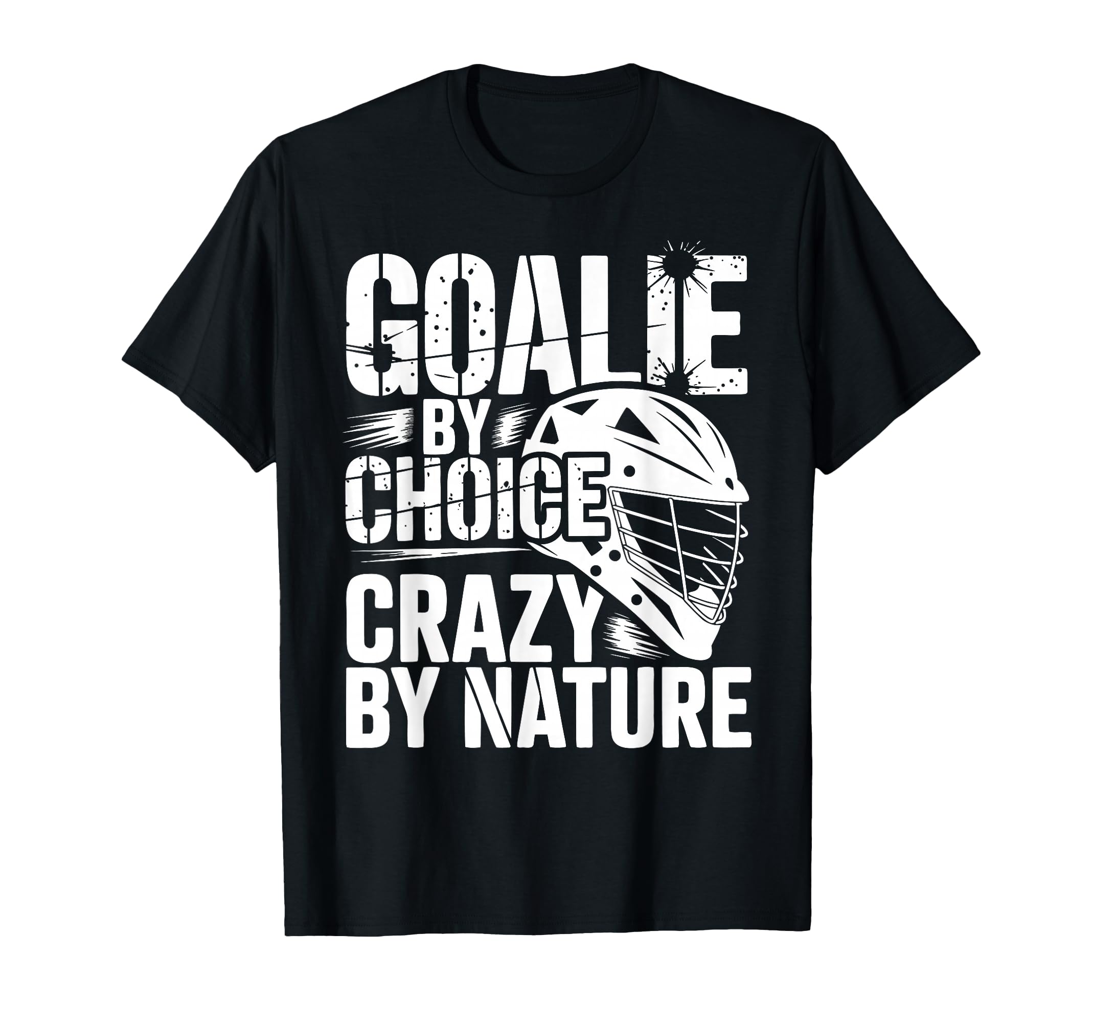 Lacrosse Goalie Lax Goalkeeper T-Shirt - Custom Art Print Unisex - T-Shirt, Sweatshirt, Hoodie