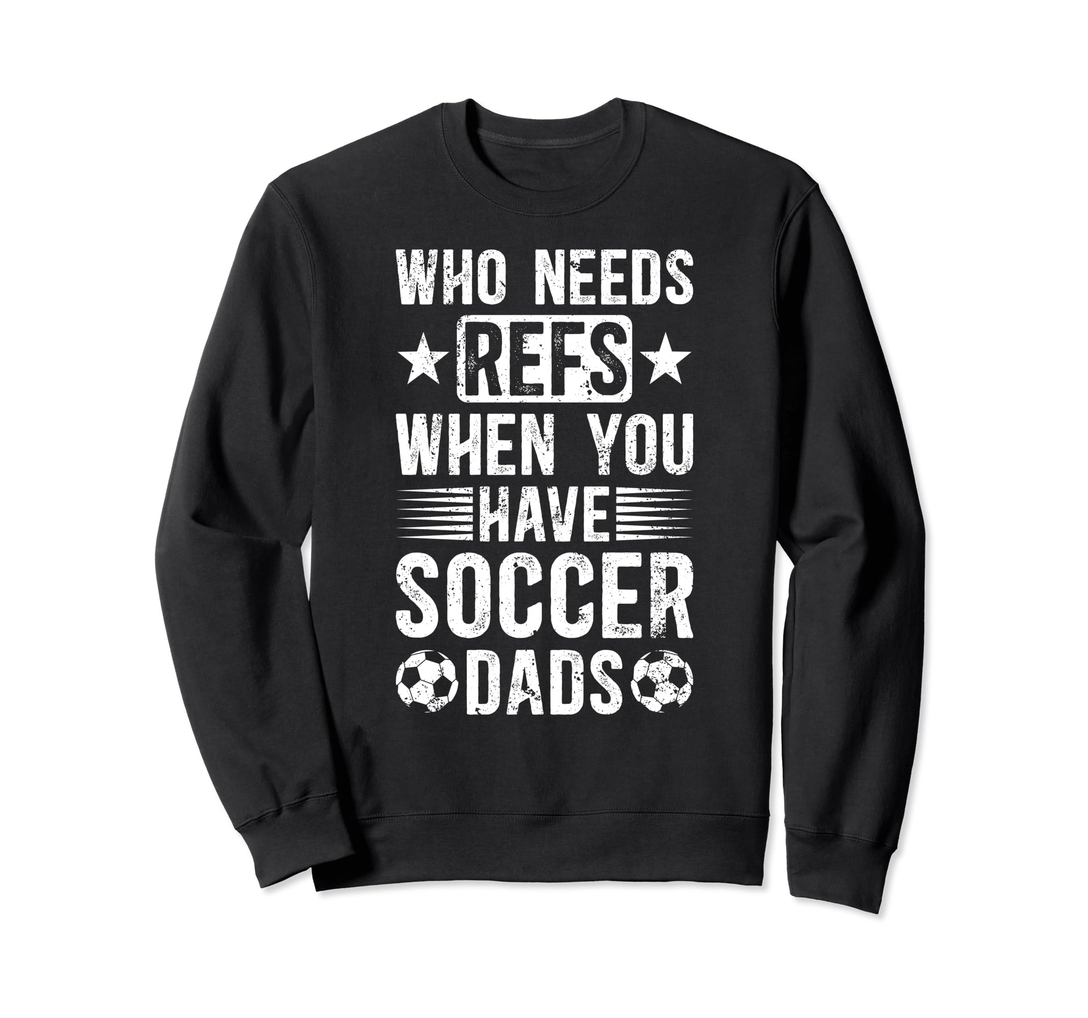 Soccer Dad Funny Dad Soccer Sweatshirt - Custom Art Print for Adults - T-Shirt, Sweatshirt, Hoodie