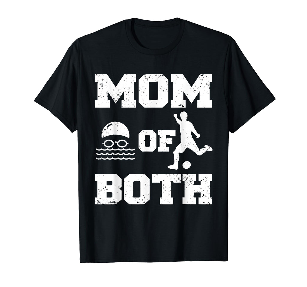 Mom Both Funny Swim Soccer Mom T-Shirt - Trendy Graphic for Adults - T-Shirt, Sweatshirt, Hoodie