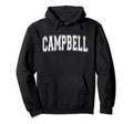 Campbell Ca California Usa Sports Hoodie - Fun Novelty Design for Adults - T-Shirt, Sweatshirt, Hoodie