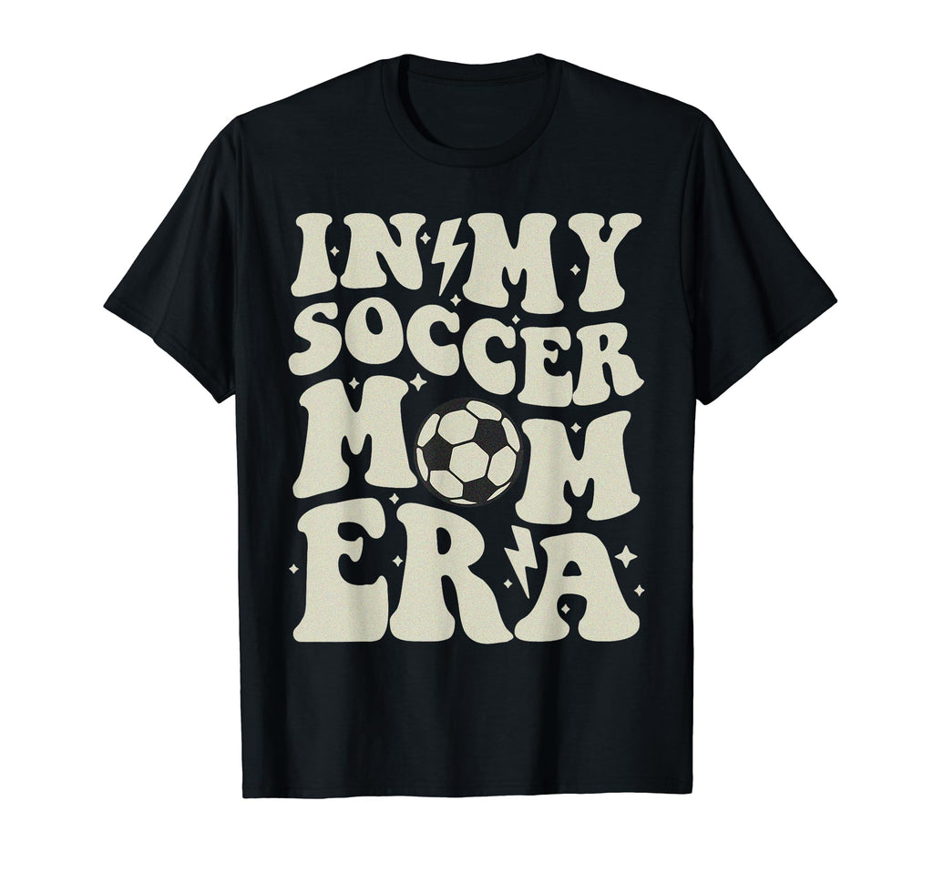 My Soccer Mom Era Groovy Soccer Team T-Shirt - Streetwear Style for Adults - T-Shirt, Sweatshirt, Hoodie