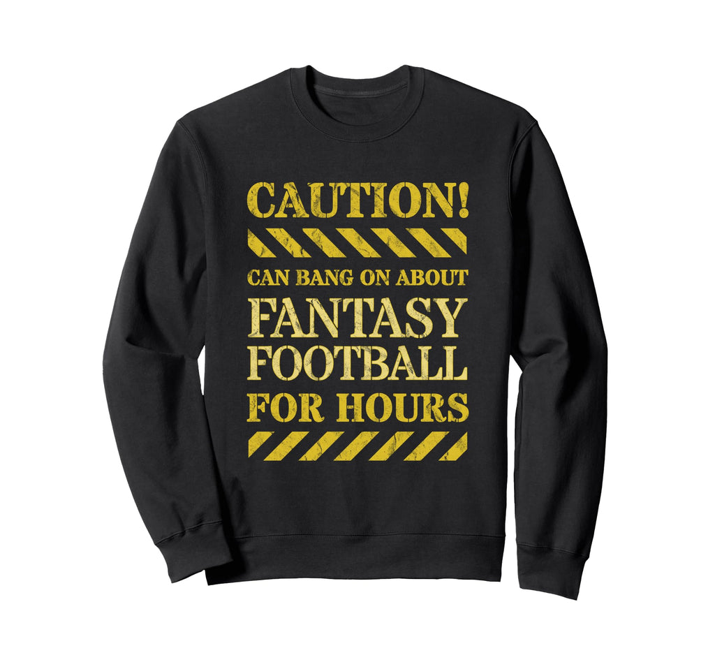 Funny Fantasy Football Soccer Sweatshirt - Aesthetic Graphic Unisex - T-Shirt, Sweatshirt, Hoodie