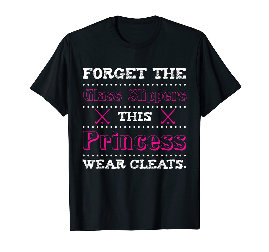 Princess Field Hockey Gift Field T-Shirt - Novelty Apparel Men Women - T-Shirt, Sweatshirt, Hoodie