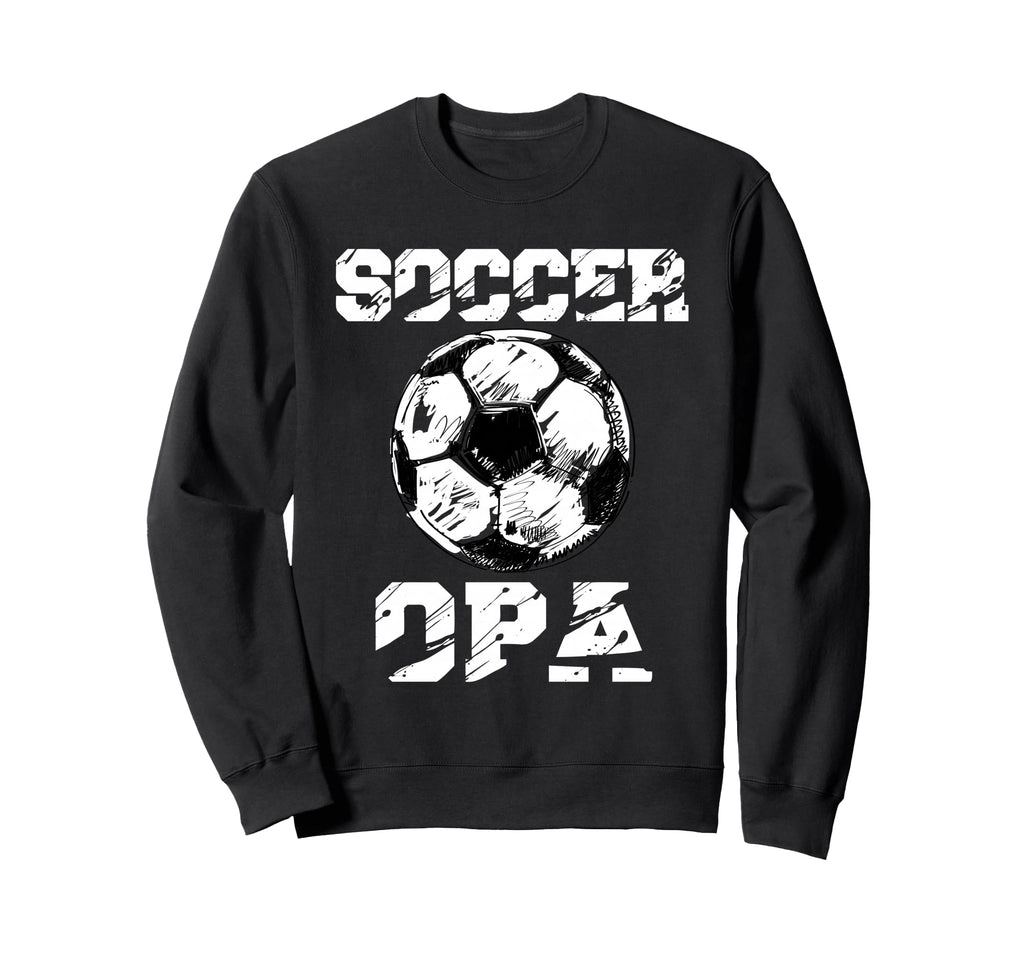 Soccer Opa Distressed Ball Sweatshirt - Casual Everyday Wear Men Women - T-Shirt, Sweatshirt, Hoodie