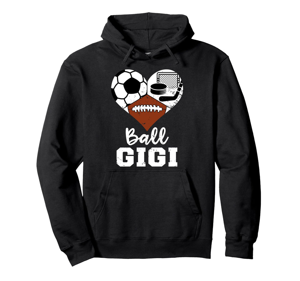 Ball Gigi Funny Soccer Football Hockey Hoodie - Streetwear Style Men Women - T-Shirt, Sweatshirt, Hoodie
