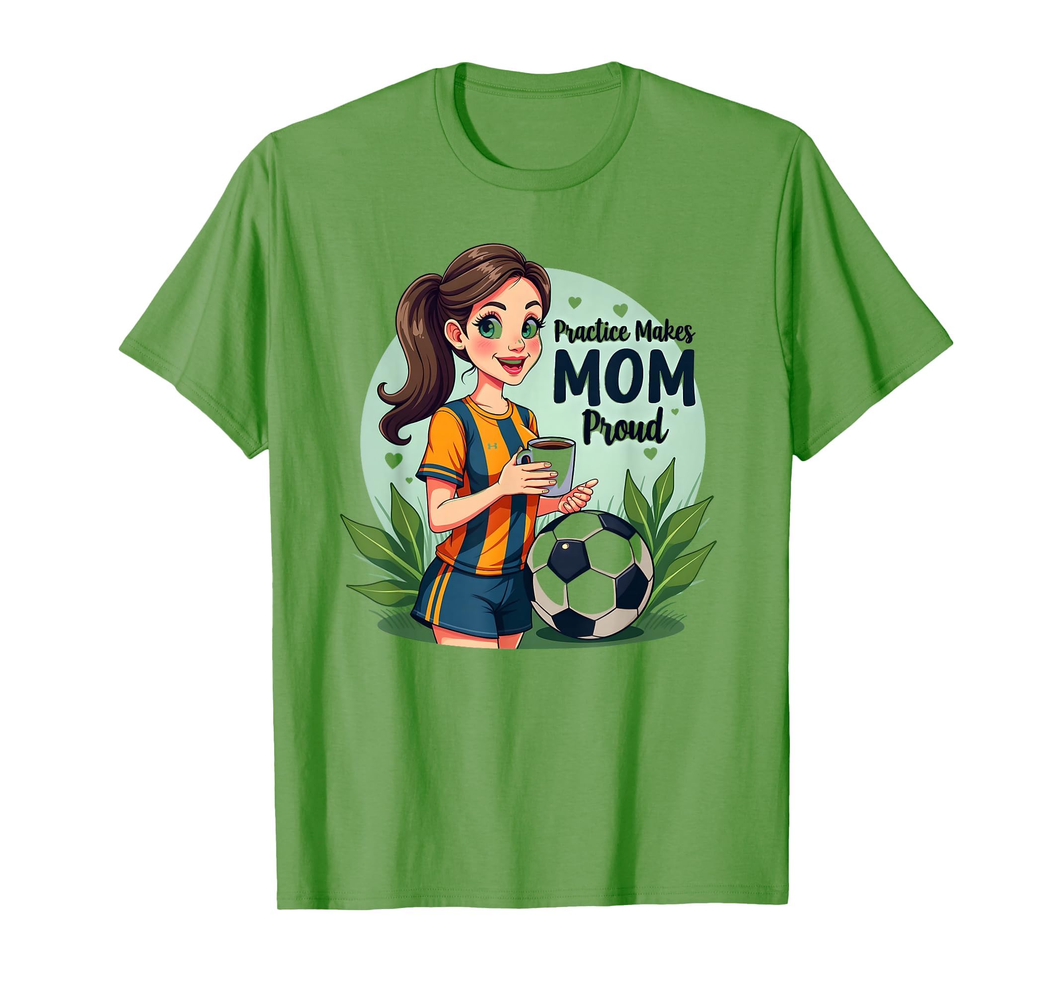 Practice Makes Mom Proud Soccer T-Shirt - Minimalist Print Men Women - T-Shirt, Sweatshirt, Hoodie