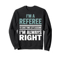 Funny Referee Art Soccer Football Referee Sweatshirt - Graphic Print Unisex - T-Shirt, Sweatshirt, Hoodie