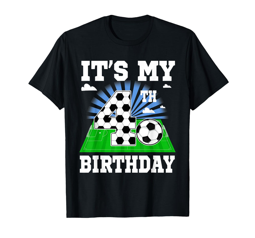 4 Year Old Its My 4Th Birthday Soccer T-Shirt - Unique Graphic Men Women - T-Shirt, Sweatshirt, Hoodie