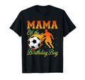 Mama Birthday Socer Family Matching T-Shirt - Trendy Graphic Men Women - T-Shirt, Sweatshirt, Hoodie