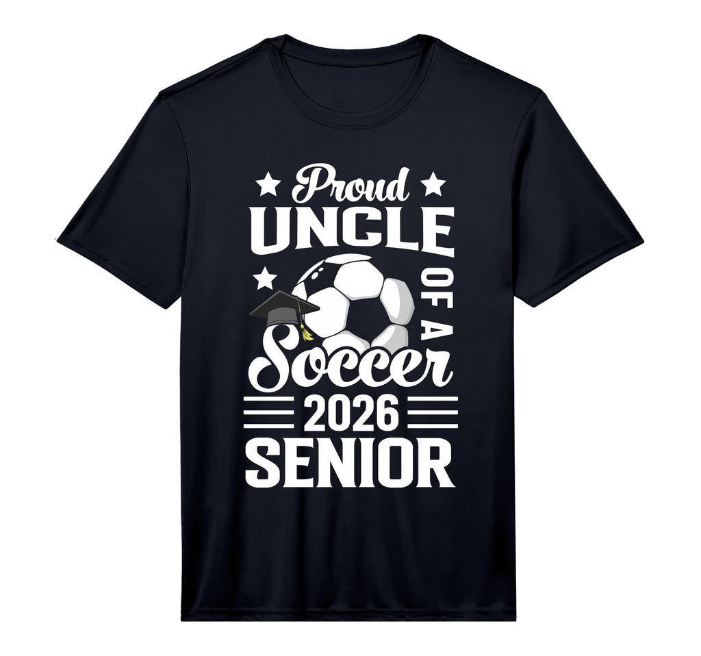 Proud Uncle Soccer Senior 2026 T-Shirt - Fun Novelty Design for Adults - T-Shirt, Sweatshirt, Hoodie