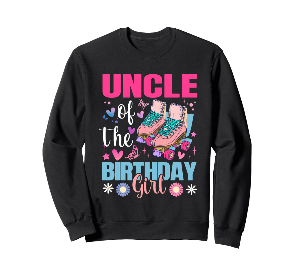Uncle Birthday Rolling Skate Bday Sweatshirt - Streetwear Style for Adults - T-Shirt, Sweatshirt, Hoodie