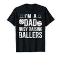Busy Raising Ballers Baseball Dad T-Shirt - Streetwear Style Men Women - T-Shirt, Sweatshirt, Hoodie