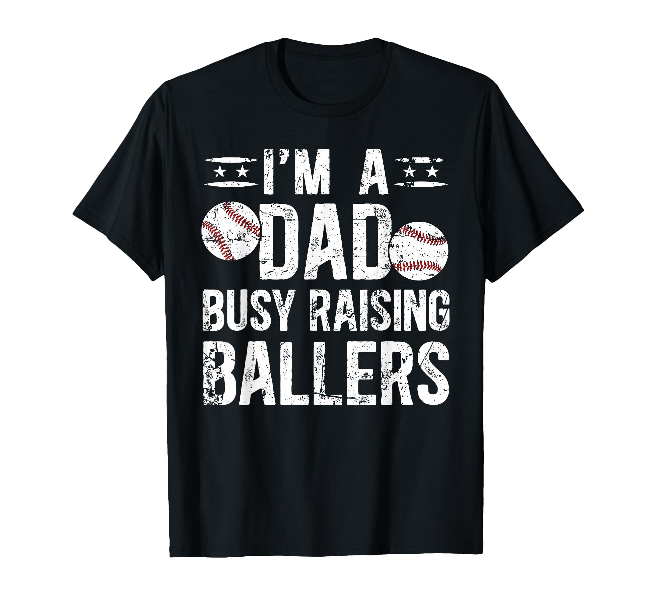 Busy Raising Ballers Baseball Dad T-Shirt - Streetwear Style Men Women - T-Shirt, Sweatshirt, Hoodie