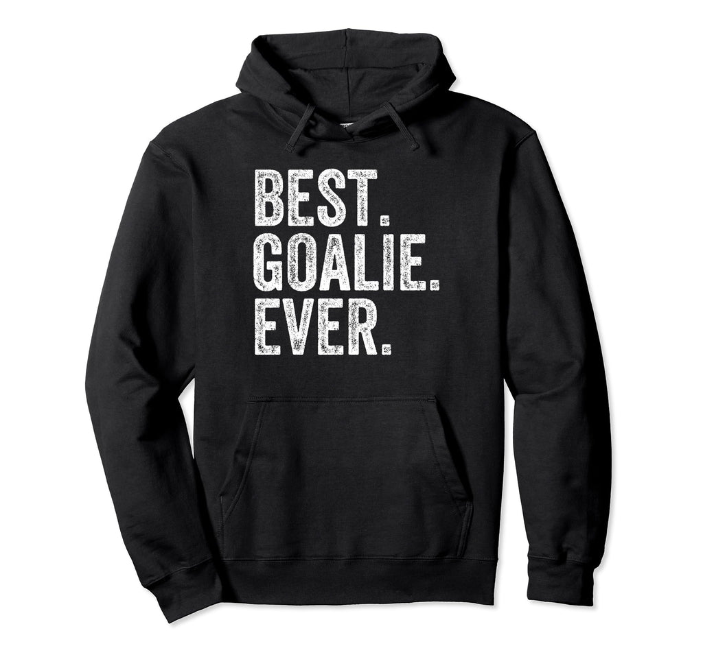 Funny Best Goalie Ever Gifts T-Shirt - Aesthetic Graphic for Adults - T-Shirt, Sweatshirt, Hoodie