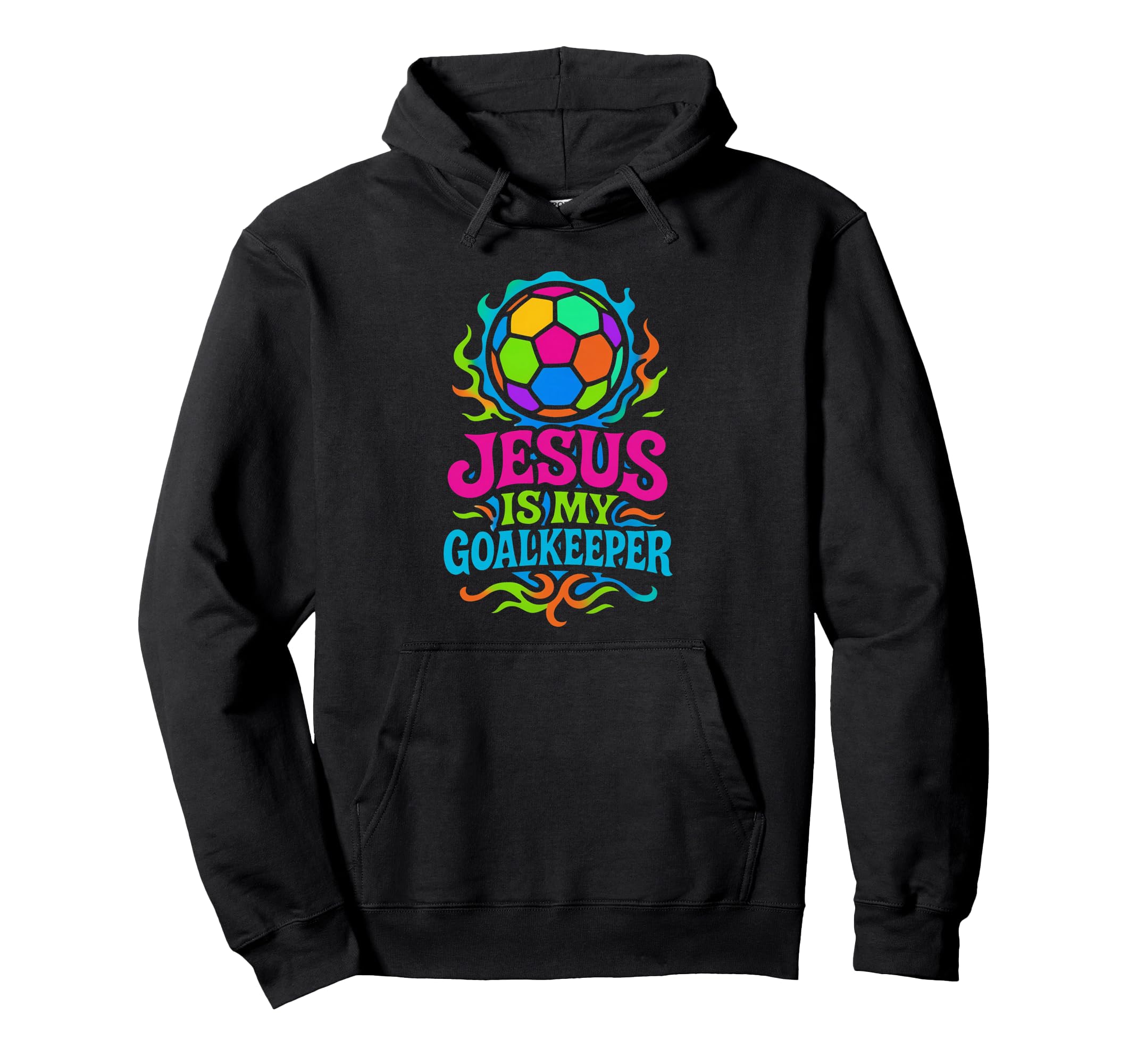 Jesus Is My Goalkeeper Colorful Hoodie - Casual Everyday Wear for Adults - T-Shirt, Sweatshirt, Hoodie