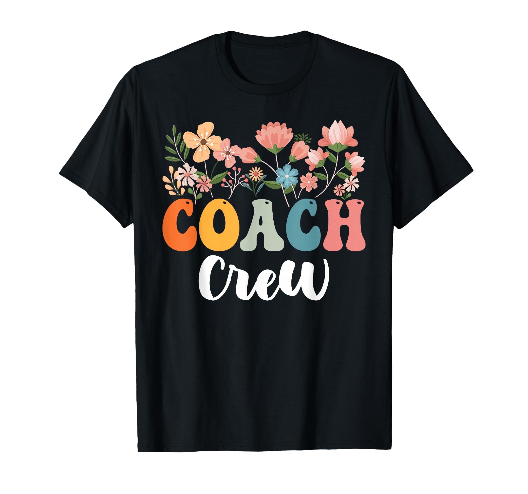 Coach Crew Team Groovy First Day T-Shirt - Casual Everyday Wear Unisex - T-Shirt, Sweatshirt, Hoodie