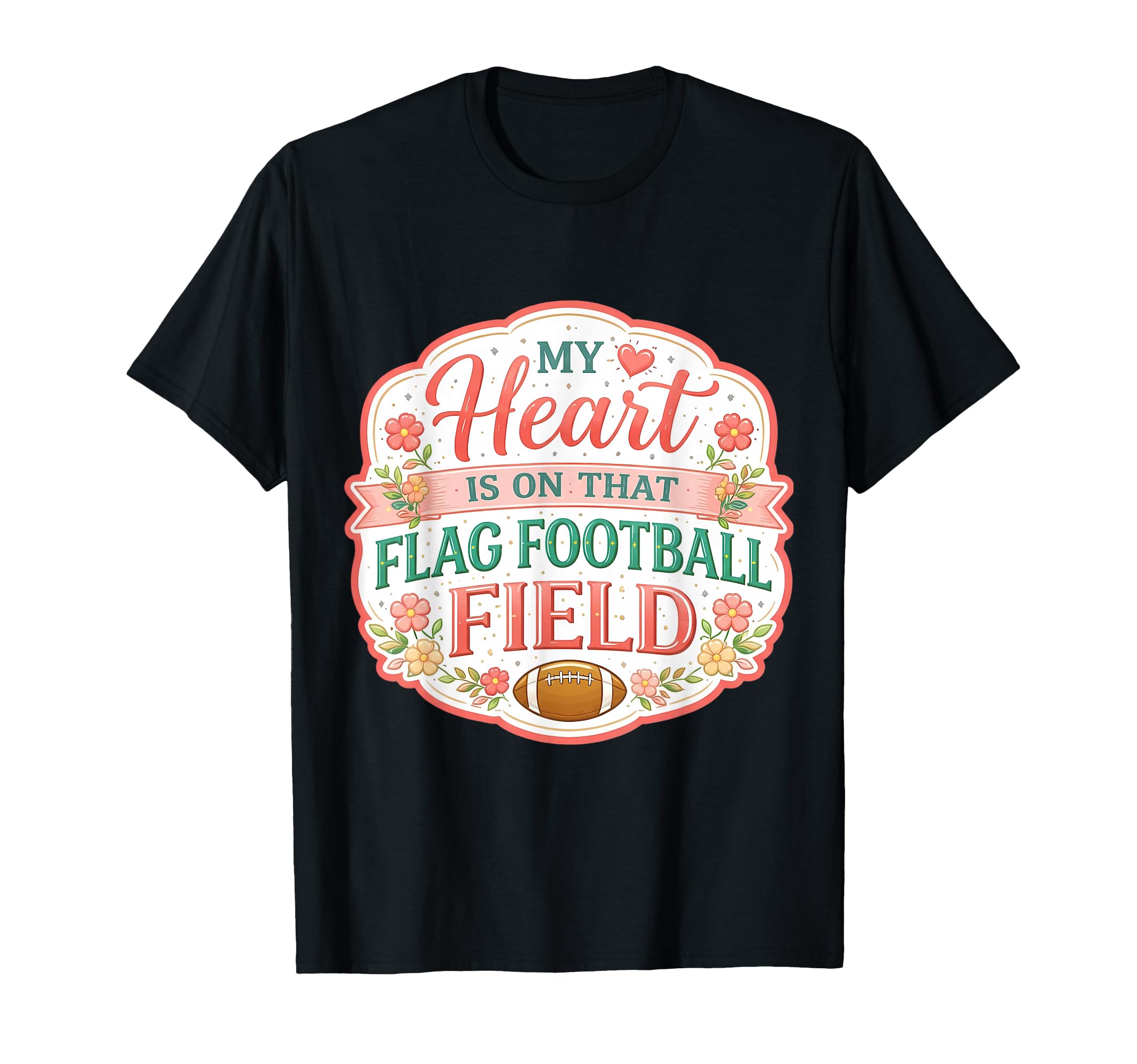 My Heart Is That Flag Football Field T-Shirt - Trendy Graphic Unisex - T-Shirt, Sweatshirt, Hoodie
