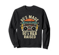 80S Made 90S R B Raised Old School Rnb Sweatshirt - Novelty Apparel Unisex - T-Shirt, Sweatshirt, Hoodie