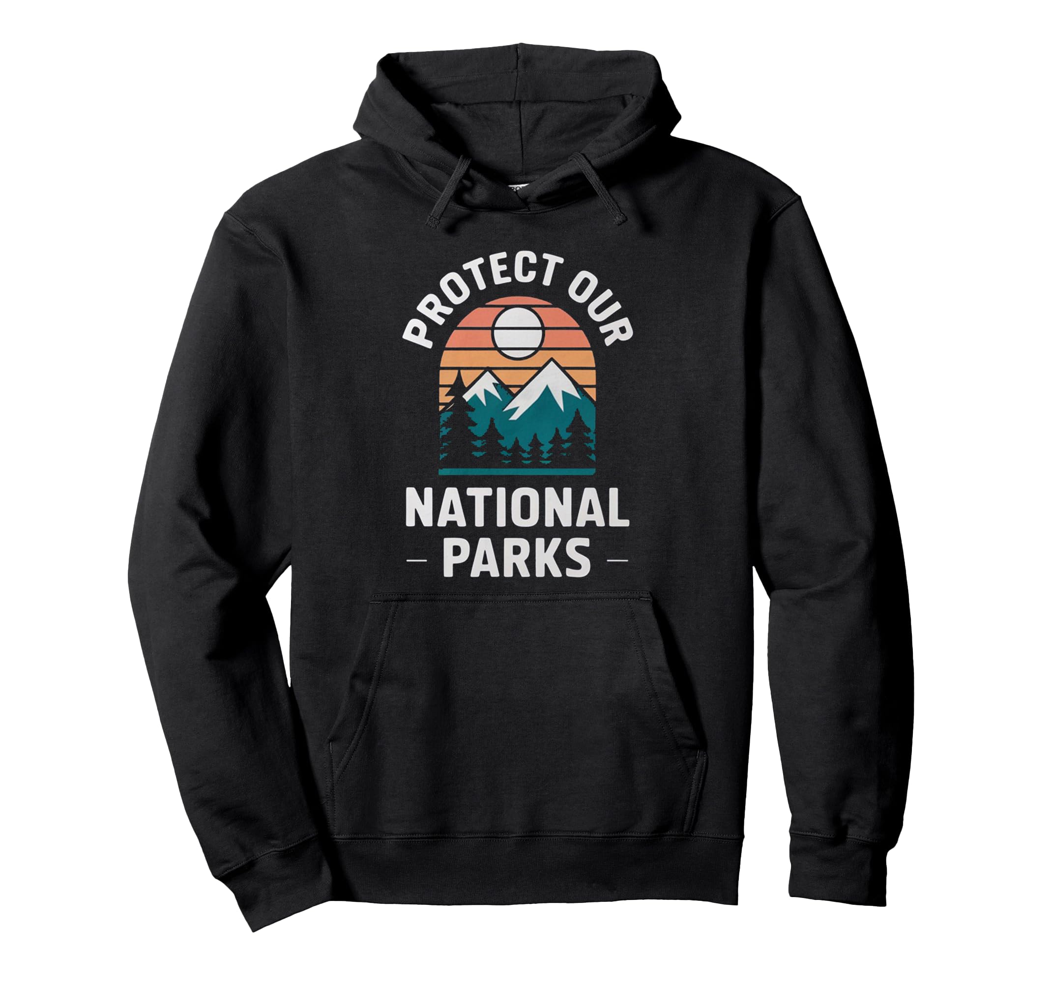 Protect Our National Parks Vinatge Hoodie - Trendy Graphic Men Women - T-Shirt, Sweatshirt, Hoodie