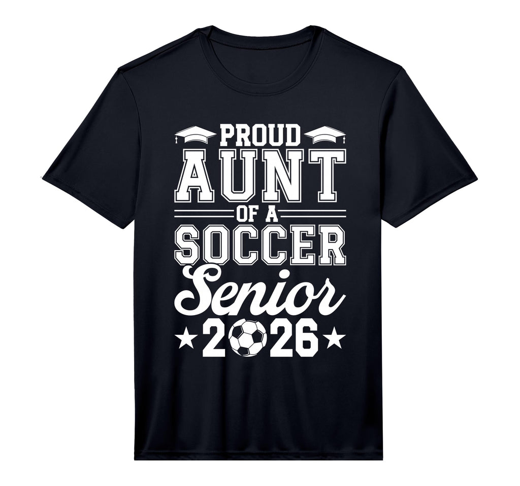 Mens Proud Aunt 2026 Senior Soccer T-Shirt - Novelty Apparel for Adults - T-Shirt, Sweatshirt, Hoodie