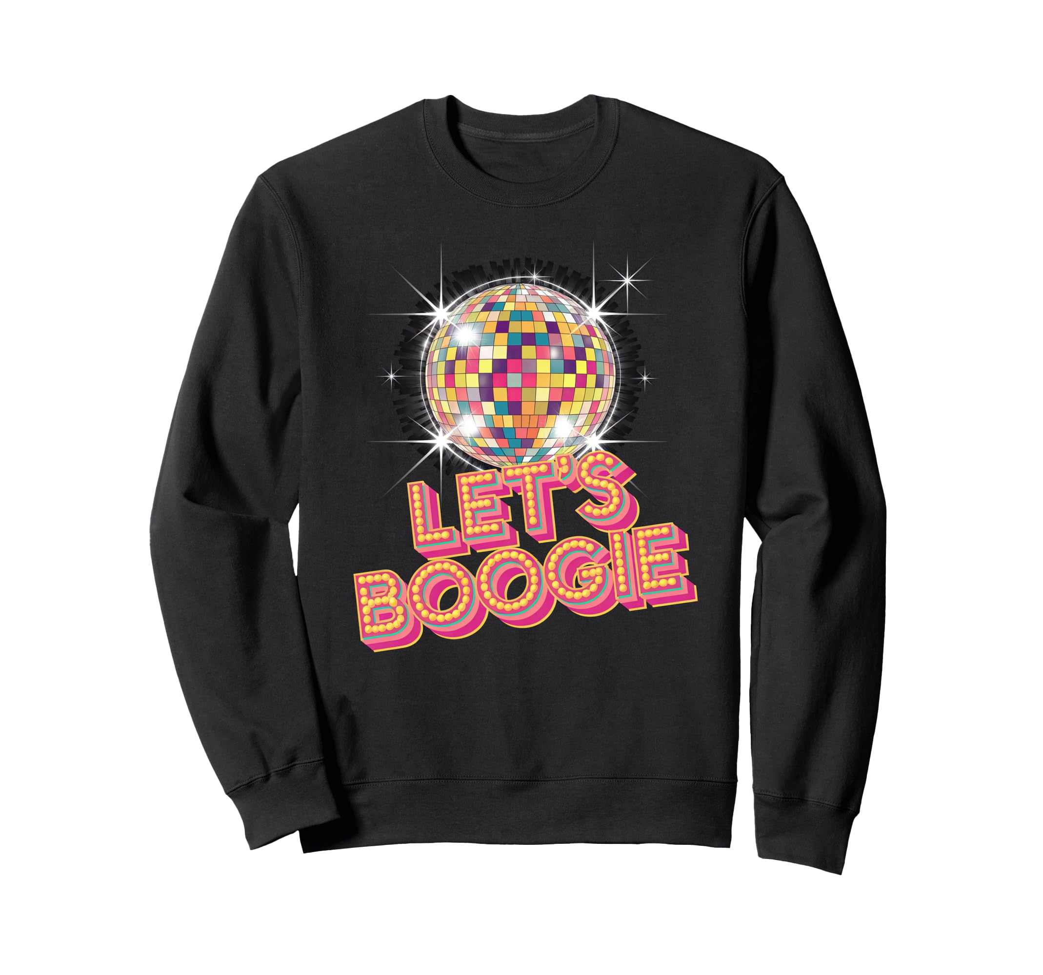 Disco Ball Lets Boogie Fever Sweatshirt - Streetwear Style for Adults - T-Shirt, Sweatshirt, Hoodie