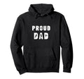 Proud Dad Talented Soccer Hoodie - Novelty Apparel Men Women - T-Shirt, Sweatshirt, Hoodie