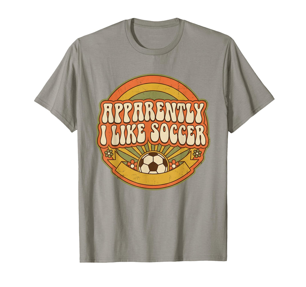 Apparently I Like Soccer Game Day T-Shirt - Minimalist Print Unisex - T-Shirt, Sweatshirt, Hoodie