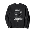 My Goal Is To Deny Yours Sweatshirt - Casual Everyday Wear Men Women - T-Shirt, Sweatshirt, Hoodie