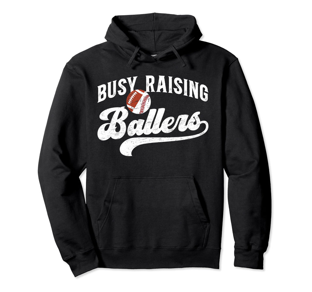 Busy Raising Ballers Football Baseball Hoodie - Minimalist Print Men Women - T-Shirt, Sweatshirt, Hoodie
