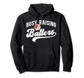Busy Raising Ballers Football Baseball Hoodie - Minimalist Print Men Women - T-Shirt, Sweatshirt, Hoodie
