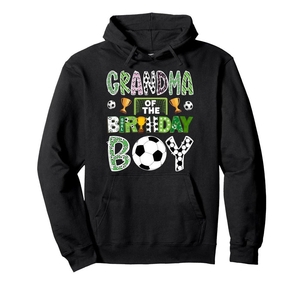 Grandma Birthday Soccer Player Game Hoodie - Fun Novelty Design for Adults - T-Shirt, Sweatshirt, Hoodie