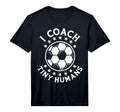 Mens I Coach Tiny Humans Sport Teacher T-Shirt - Unique Graphic Unisex - T-Shirt, Sweatshirt, Hoodie
