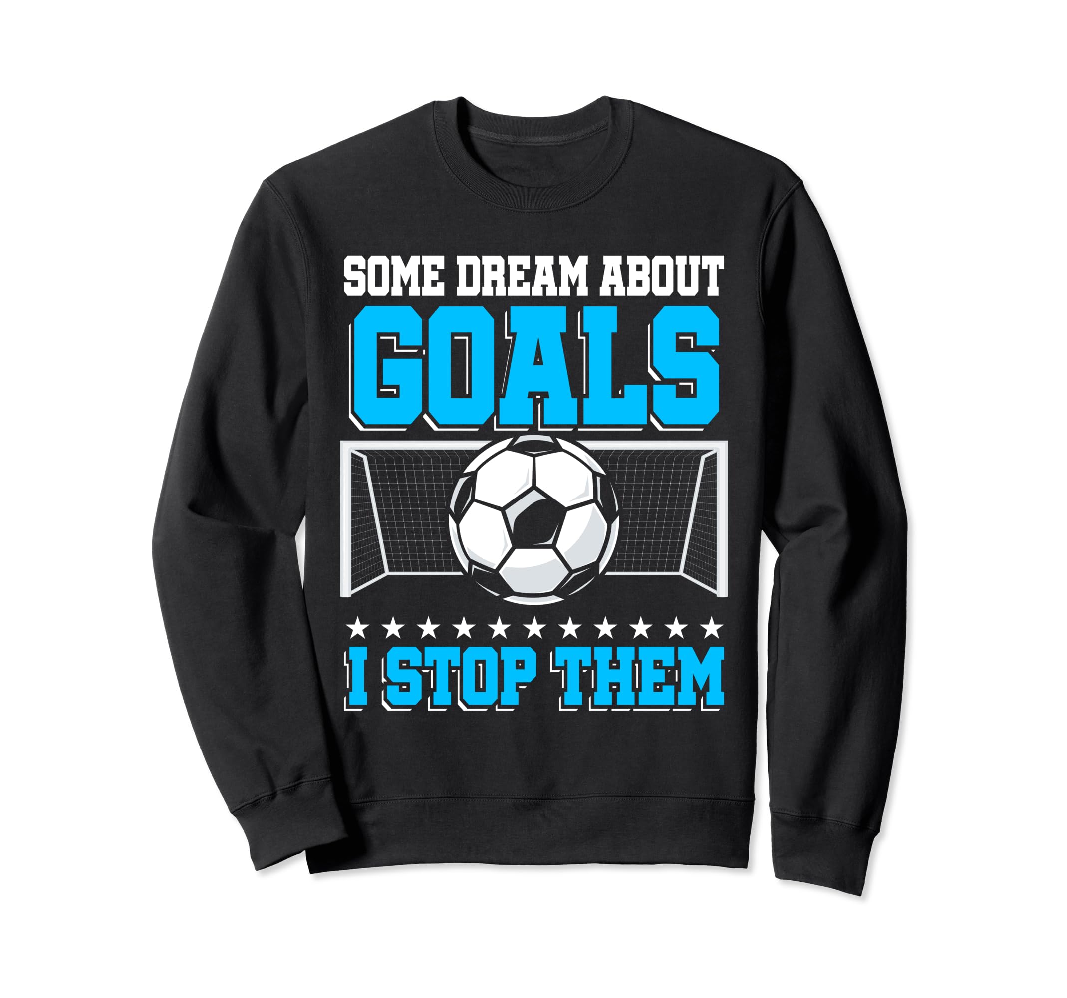 Goaltender Soccer Goalie Gloves Sweatshirt - Unique Graphic Unisex - T-Shirt, Sweatshirt, Hoodie