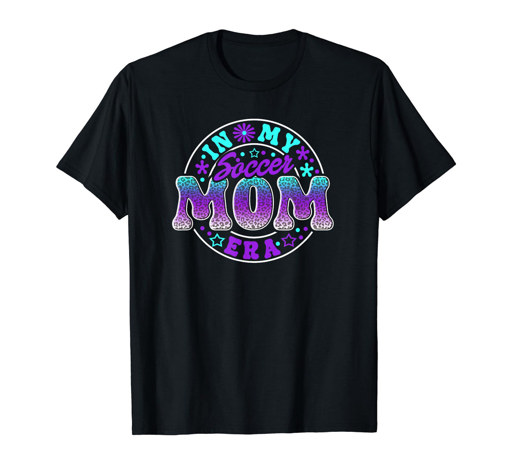 My Soccer Mom Era Soccer Mother T-Shirt - Minimalist Print Unisex - T-Shirt, Sweatshirt, Hoodie