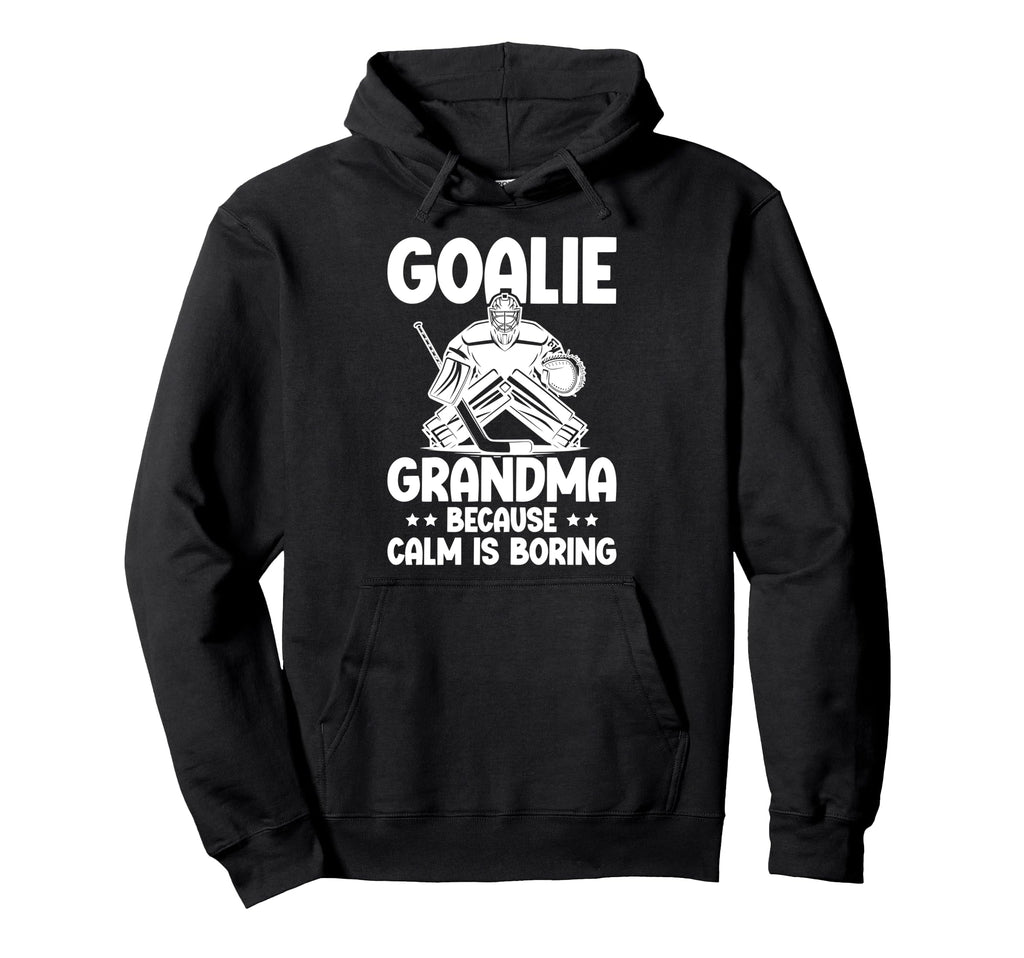 Funny Hockey Goalie Grandma Ice Hockey Hoodie - Novelty Apparel for Adults - T-Shirt, Sweatshirt, Hoodie